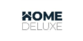 Home Deluxe remise en argent